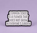 Common Sense Garden - Pin